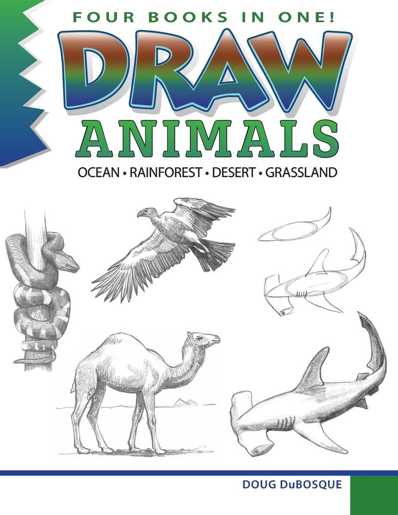 Draw Animals: Ocean - Rainforest - Desert - Grassland