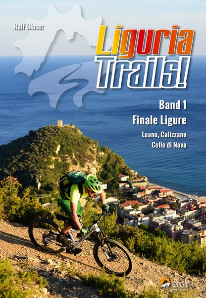 Liguria Trails! m. 1 Buch m. 1 Beilage