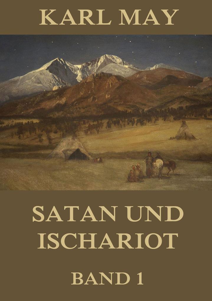 Satan und Ischariot Band 1