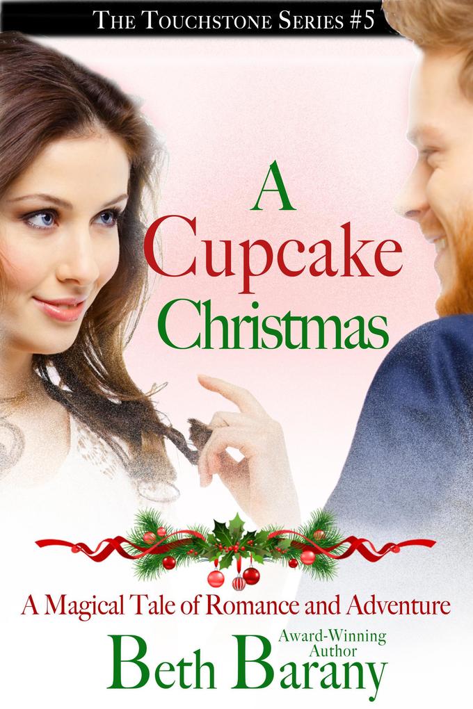 A Cupcake Christmas (The Touchstone Series #5)