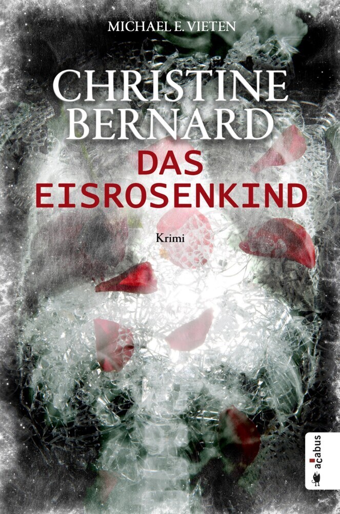 https://www.hugendubel.de/de/buch/michael_e_vieten-christine_bernard_das_eisrosenkind-25532507-produkt-details.html?searchId=852909243