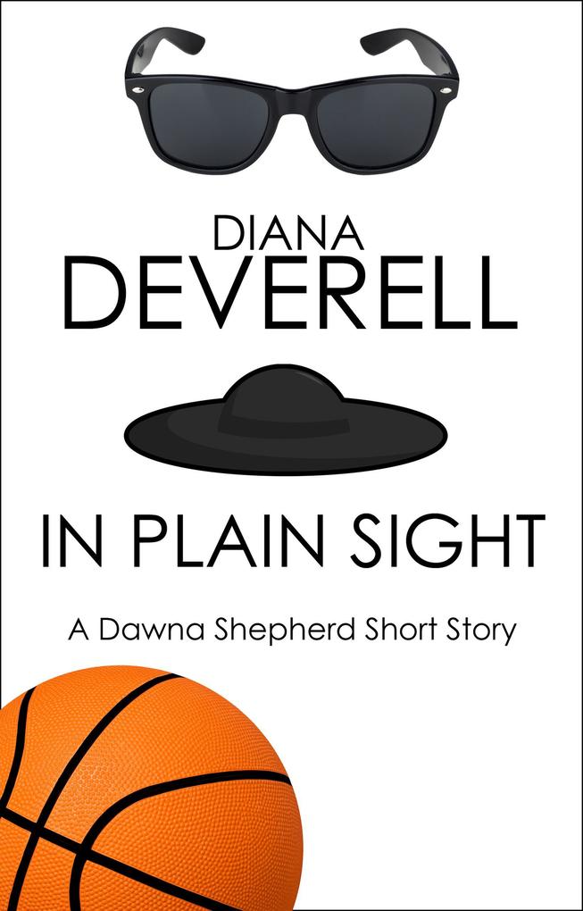 In Plain Sight: A Dawna Shepherd Short Story (FBI Special Agent Dawna Shepherd Mysteries #2)