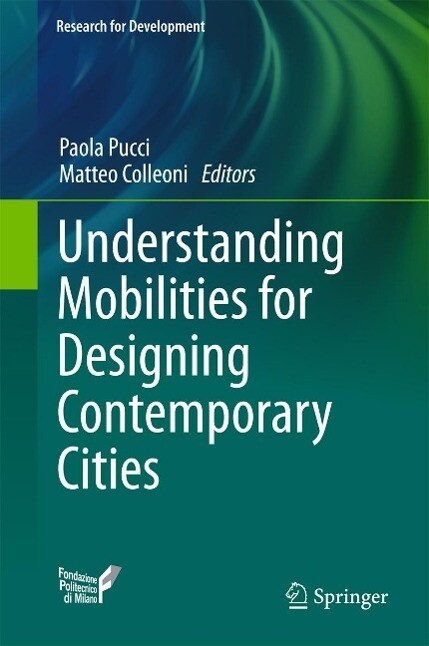 Understanding Mobilities for ing Contemporary Cities