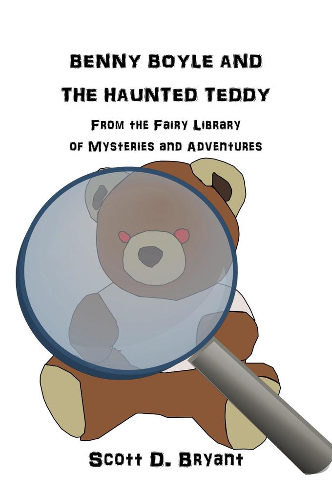 Benny Boyle and the Haunted Teddy (Benny Boyle Mysteries #2)