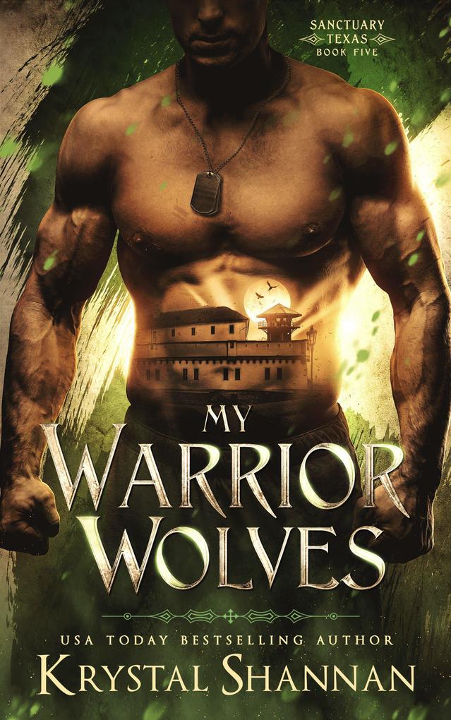My Warrior Wolves (Sanctuary Texas #5)