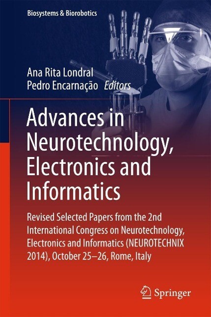 Advances in Neurotechnology Electronics and Informatics