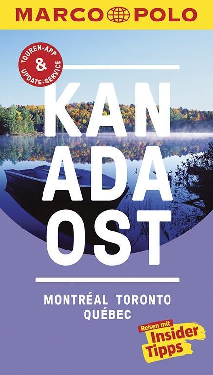 MARCO POLO Reiseführer Kanada Ost, Montreal, Toronto, Québec als Buch MARCO POLO Reiseführer Kanada Ost, Montreal, Toronto, Québec als Buch