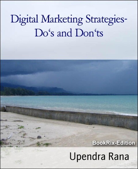 Digital Marketing Strategies- Do‘s and Don‘ts