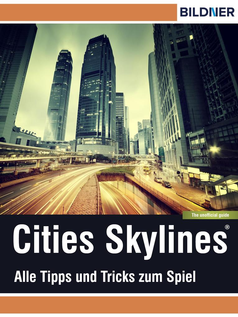 Cities: Skylines - Alles Tipps und Tricks zum Spiel! - Andreas Zintzsch
