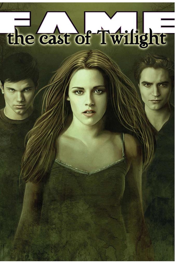 FAME: The Cast of Twilight Vol. 1 #GN