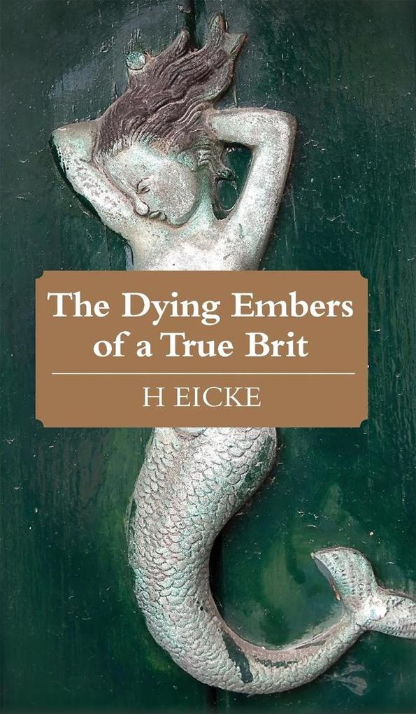Dying Embers of a True Brit