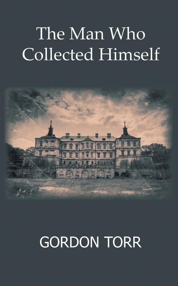 Man Who Collected Himself