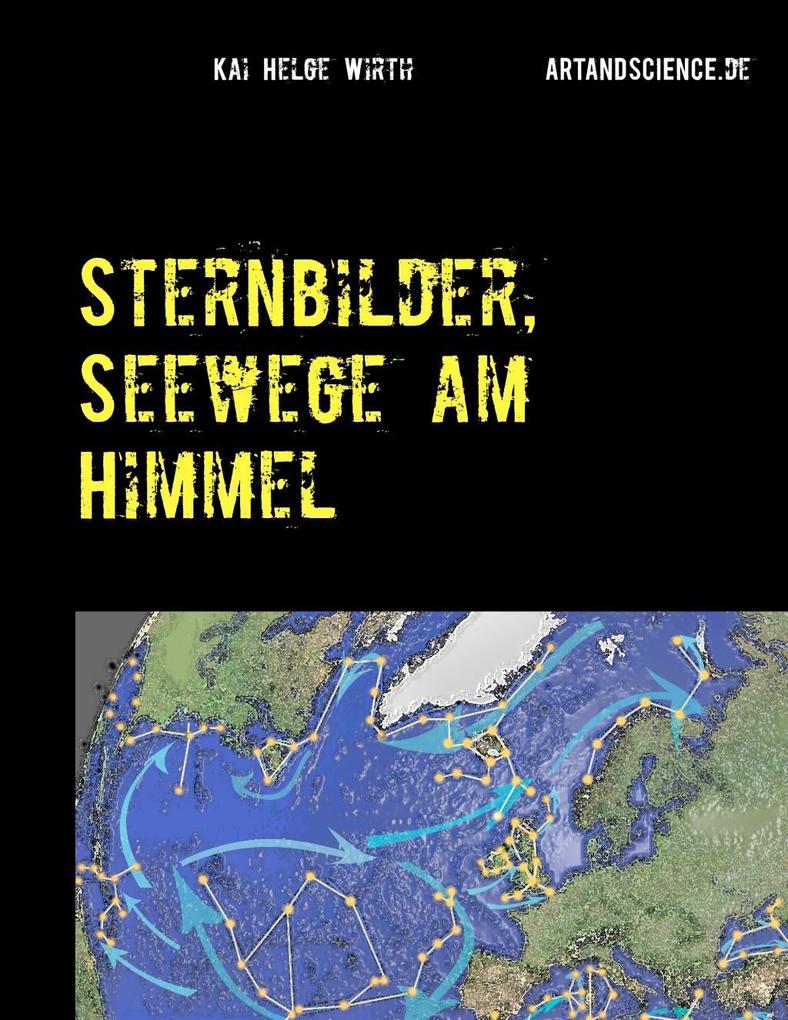 Sternbilder Seewege am Himmel