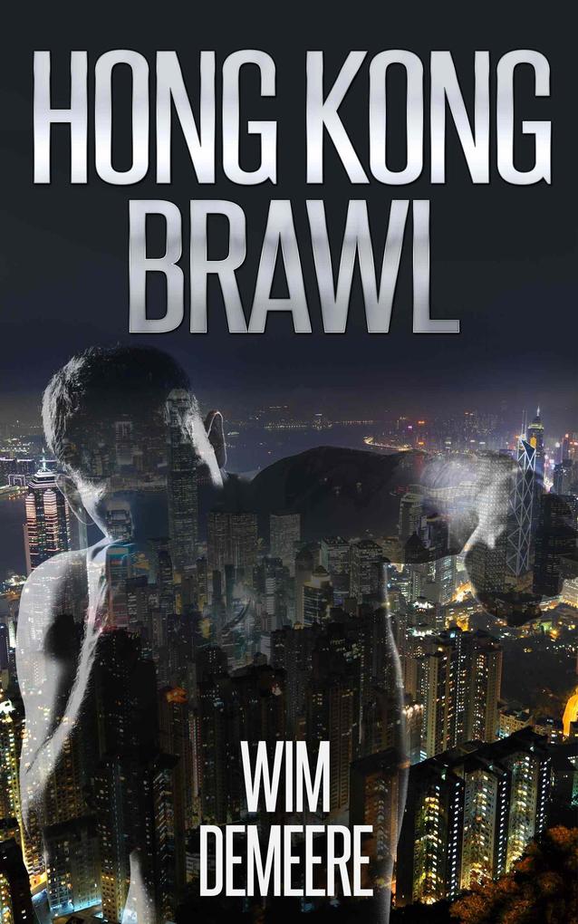 Hong Kong Brawl A Short Story