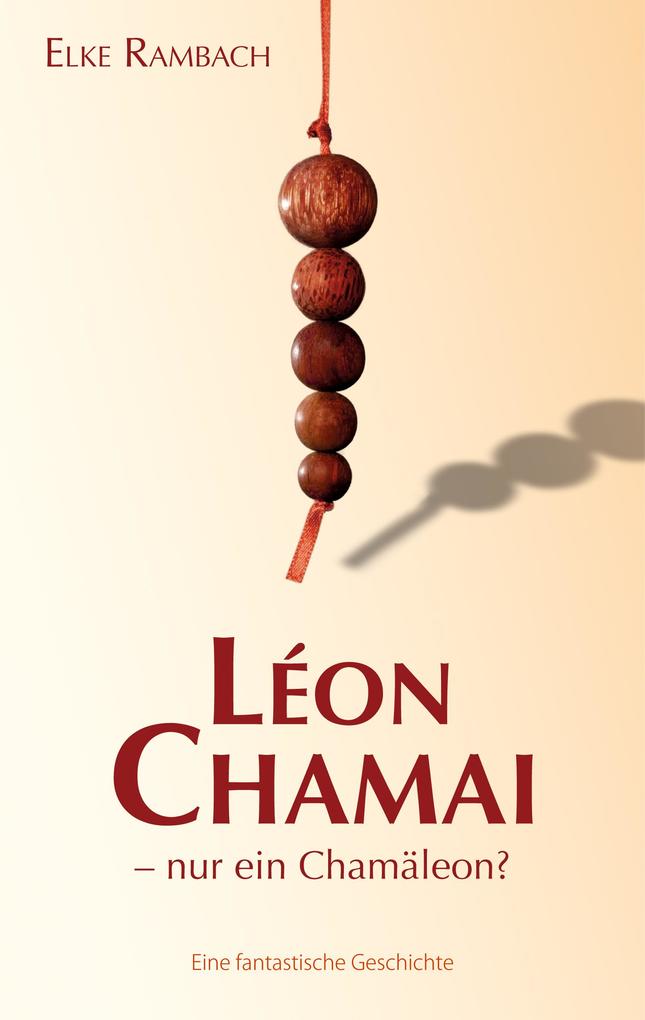 Léon Chamai - nur ein Chamäleon?