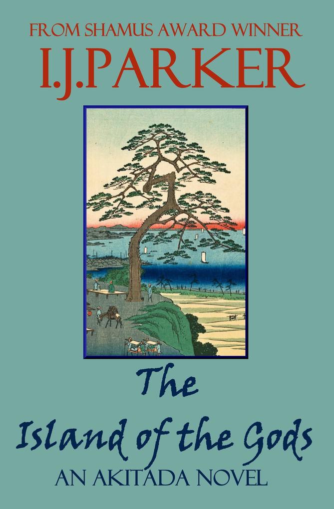 The Island of the Gods (Akitada Mysteries #16)