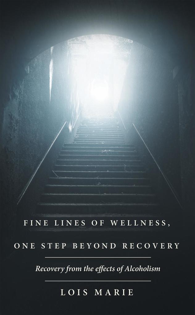 Fine Lines of Wellness One Step Beyond Recovery
