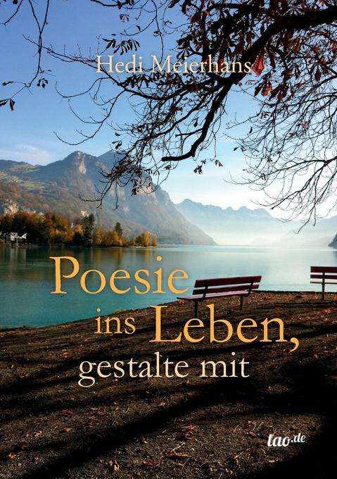 Poesie ins Leben gestalte mit