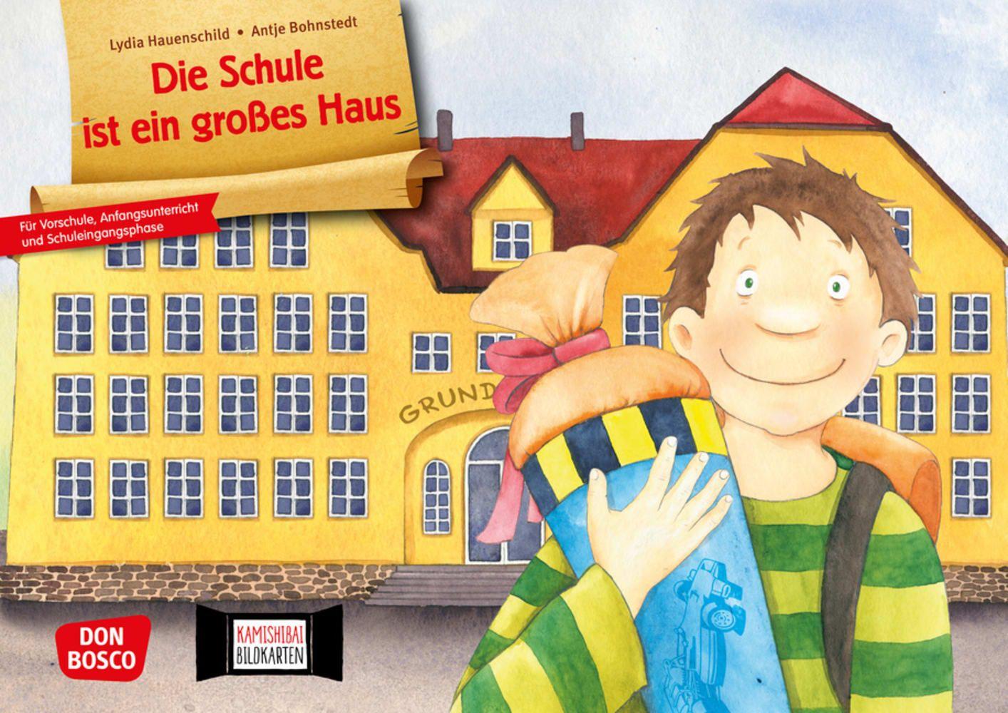 Die Schule ist ein großes Haus. Kamishibai Bildkartenset für Vorschule Anfangsunterricht und Schuleingangsphase.