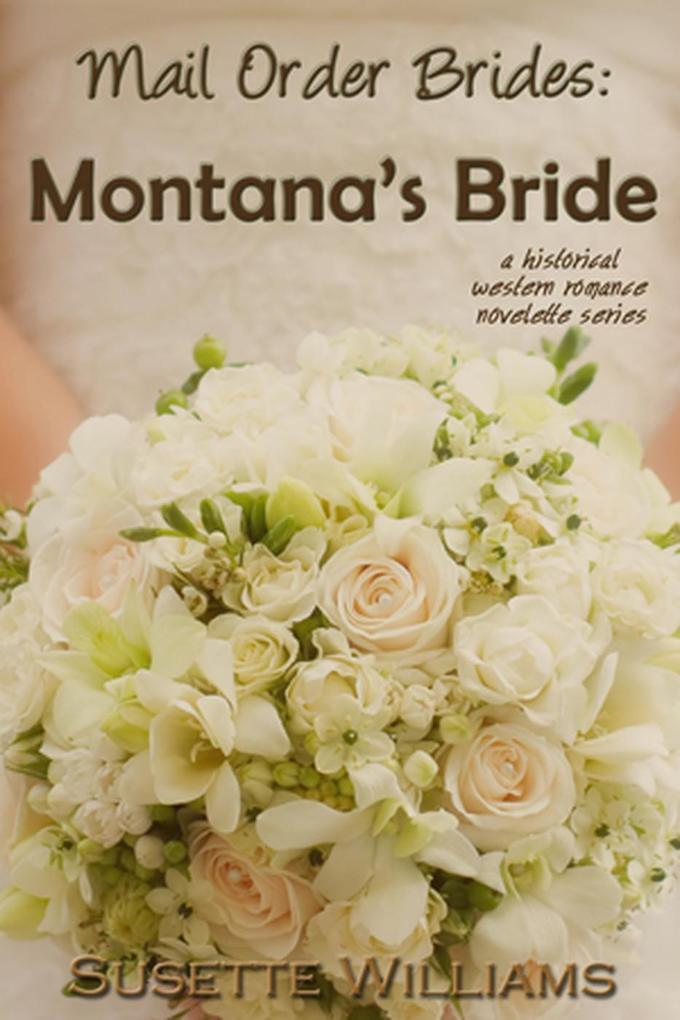 Mail Order Brides: Montana‘s Bride