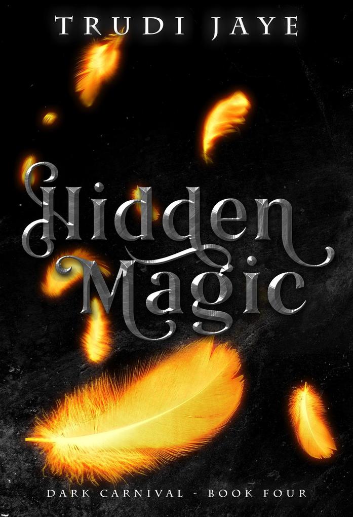 Hidden Magic (The Dark Carnival #4)