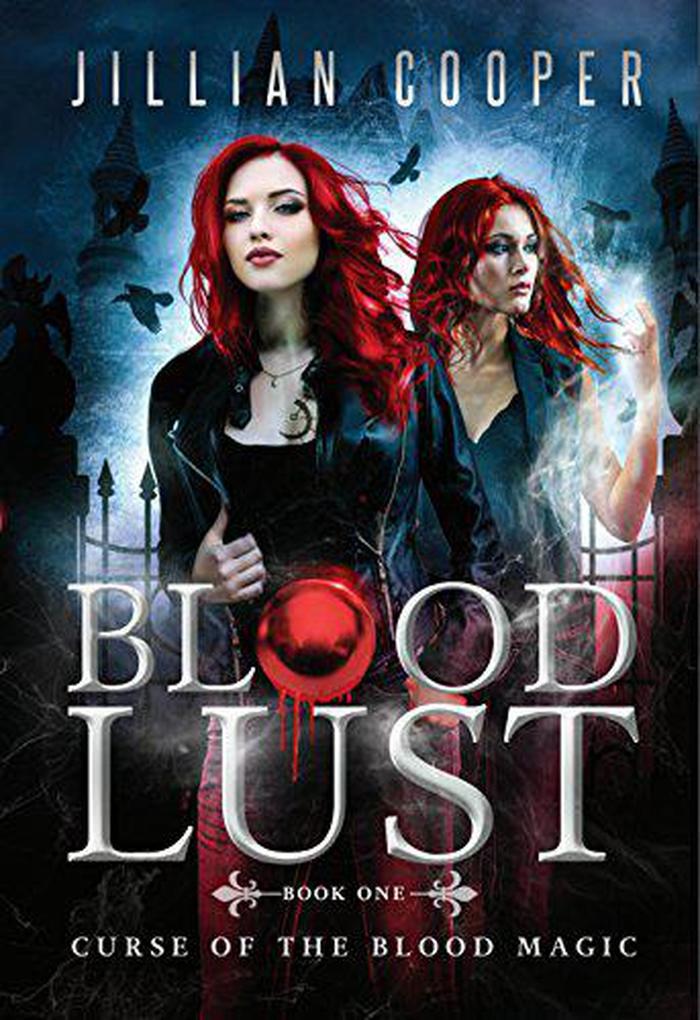 Blood Lust (The Blood Sisters #1)