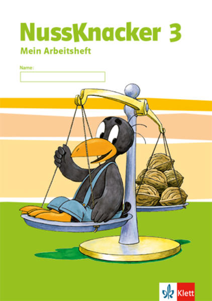 Der Nussknacker. Arbeitsheft 3. Schuljahr. Ausgabe für Hessen Rheinland-Pfalz Baden-Württemberg Saarland
