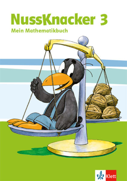 Der Nussknacker. Schülerbuch 3. Schuljahr. Ausgabe für Schleswig-Holstein Hamburg Niedersachsen Bremen Nordrhein-Westfalen Berlin Brandenburg Mecklenburg-Vorpommern Sachsen-Anhalt