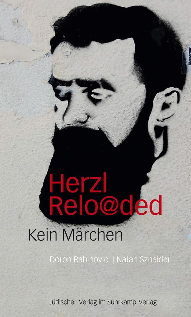 Herzl reloaded - Doron Rabinovici/ Natan Sznaider