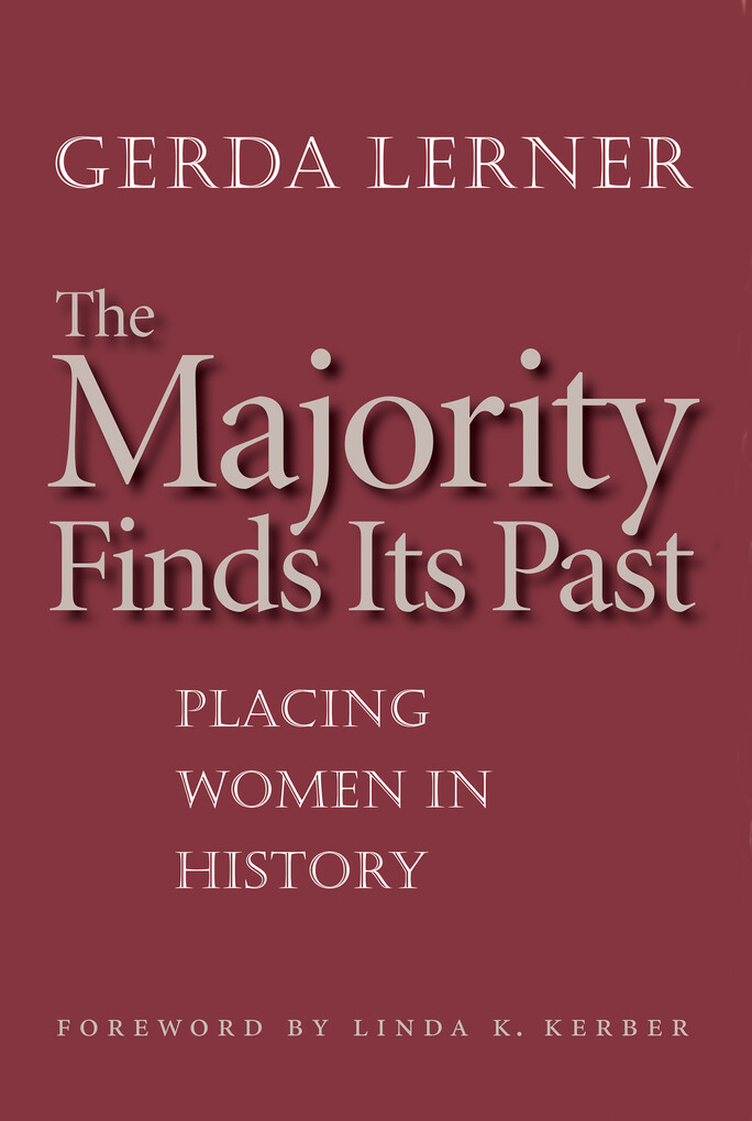 The Majority Finds Its Past als eBook Download von Gerda Lerner - Gerda Lerner