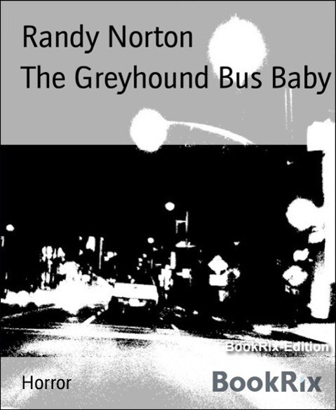 The Greyhound Bus Baby