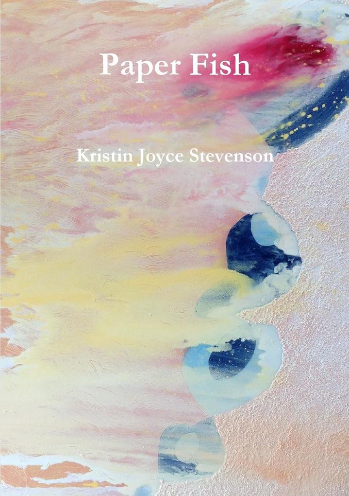 Paper Fish - Kristin Joyce Stevenson