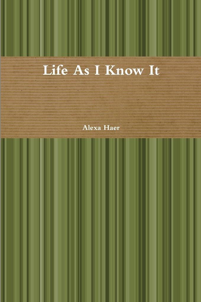 Life As I Know It