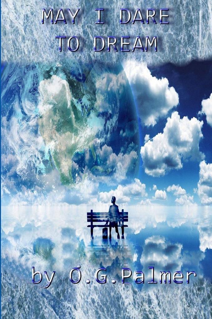 MAY I DARE TO DREAM
