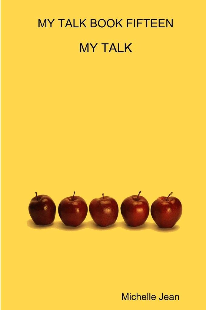 MY TALK BOOK FIFTEEN - MY TALK