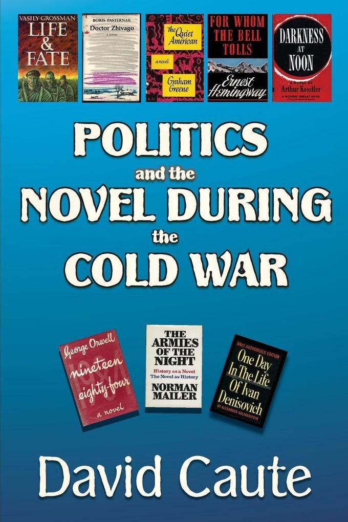 Politics and the Novel During the Cold War
