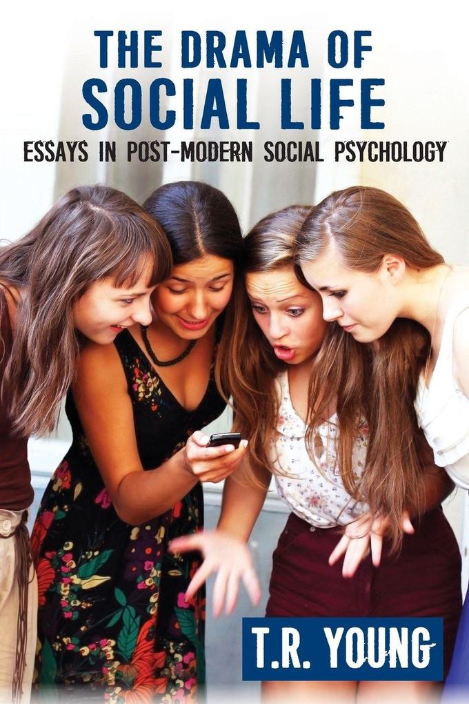 The Drama of Social Life