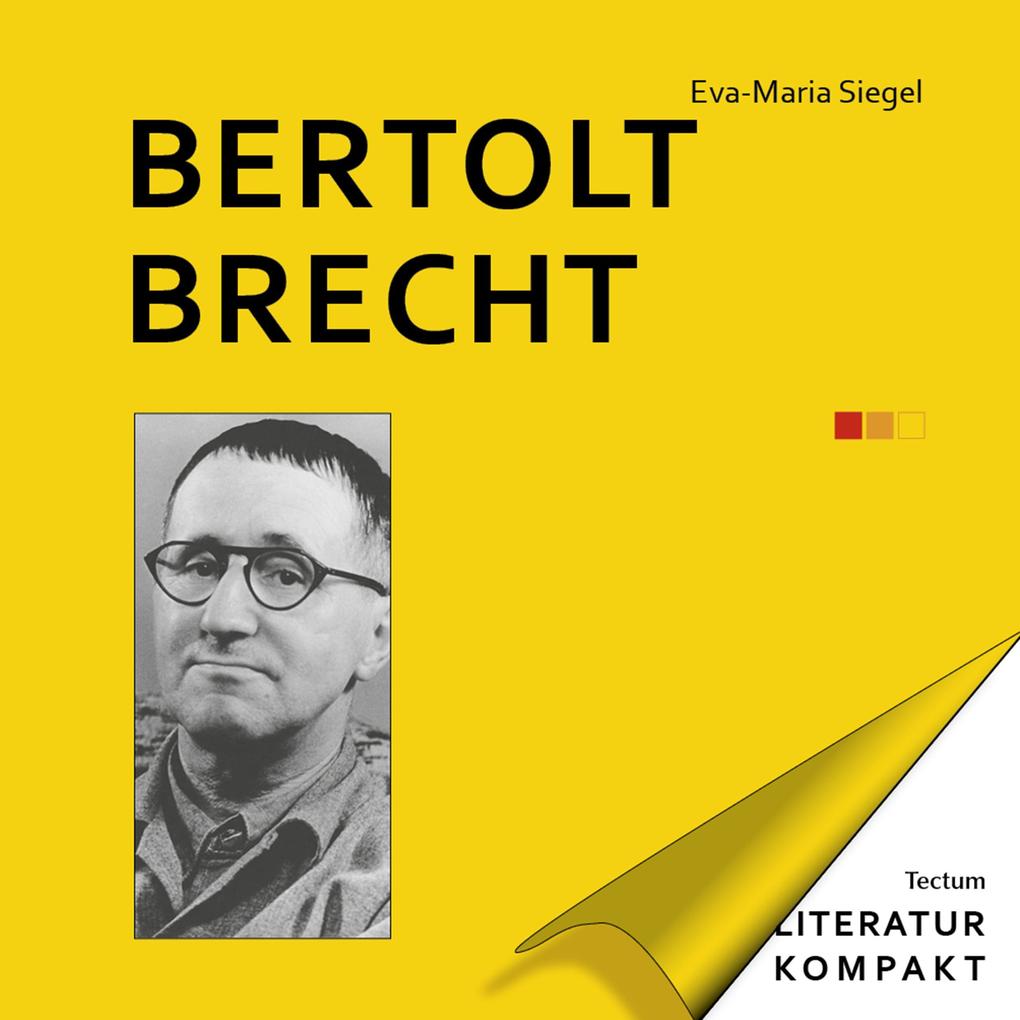 Literatur Kompakt: Bertolt Brecht