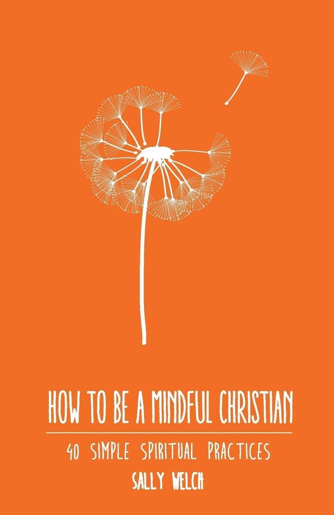 How to be a Mindful Christian