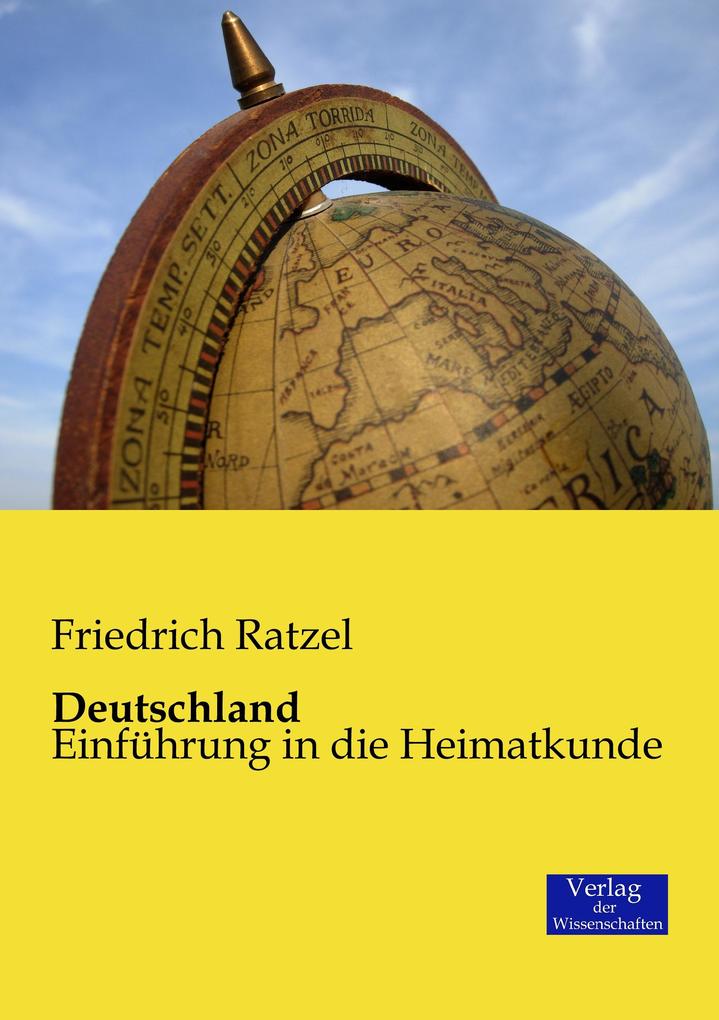 Deutschland - Friedrich Ratzel