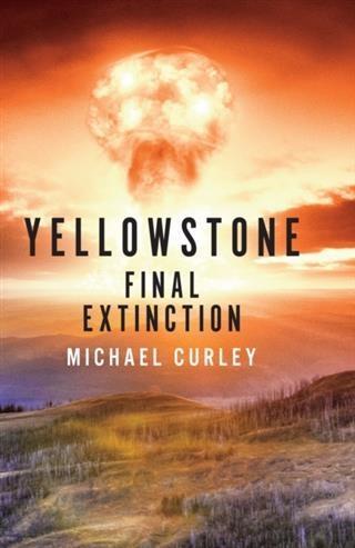 Yellowstone: Final Extinction