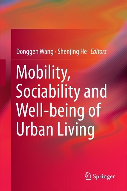 Mobility Sociability and Well-being of Urban Living