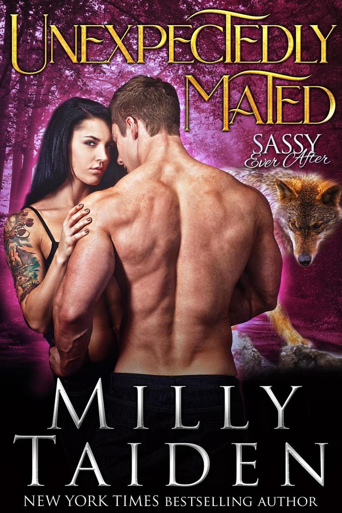 Unexpectedly Mated (Sassy Ever After #3)