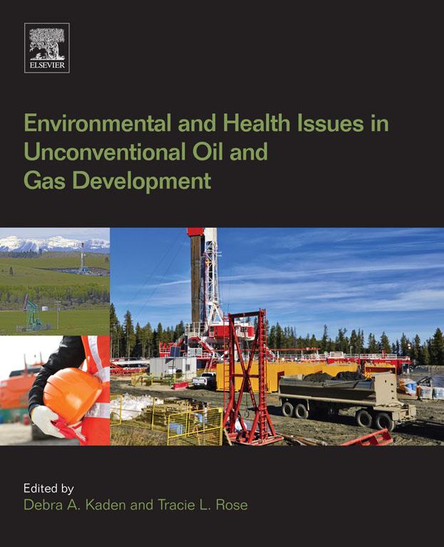 Environmental and Health Issues in Unconventional Oil and Gas Development