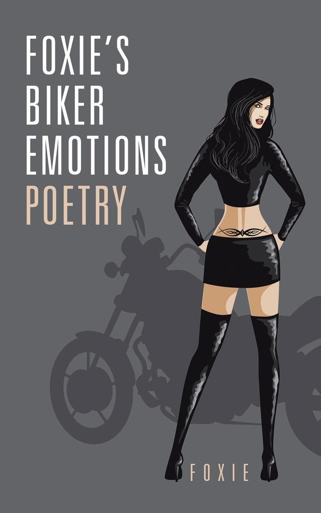FoxieS Biker Emotions Poetry