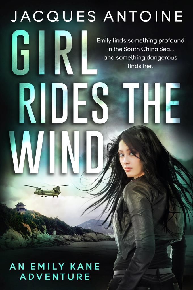 Girl Rides The Wind (An Emily Kane Adventure #6)