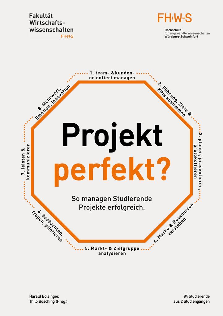 Projekt perfekt? So managen Studierende Projekte erfolgreich.