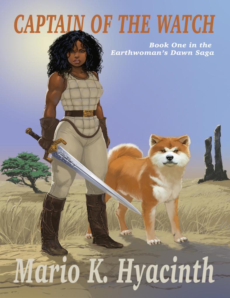 Captain of the Watch: Book One In the Earthwoman‘s Dawn Saga