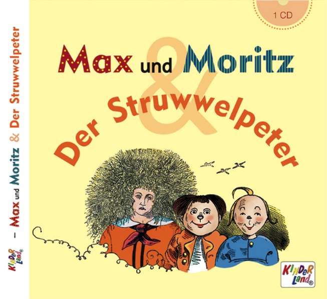 Max und Moritz / Der Struwwelpeter1 Audio-CD