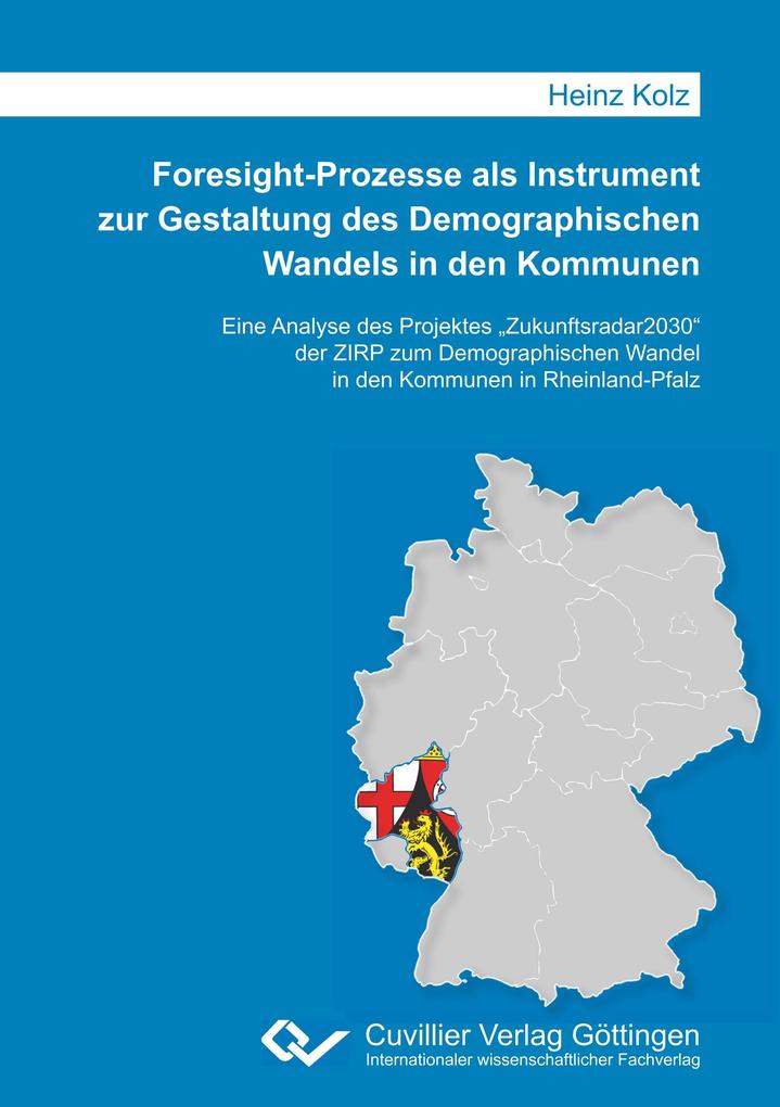 Foresight-Prozesse als Instrument zur Gestaltung des Demographischen Wandels in den Kommunen